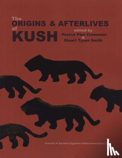  - The Origins & Afterlives of Kush