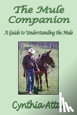 Attar, Cynthia - The Mule Companion