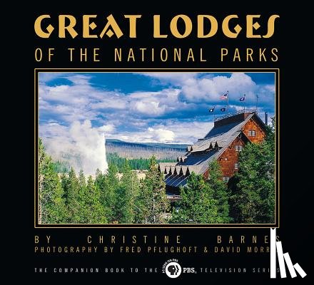 Barnes, Christine - Great Lodges of the National Parks
