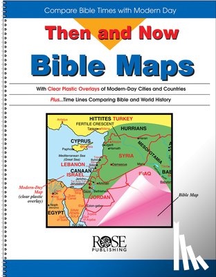 Research, Rw - Then and Now Bible Maps: Compare Bible Times with Modern Day