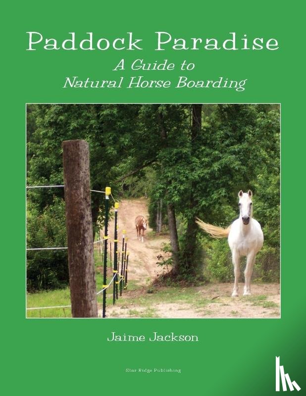 Jackson, Jaime - Jackson, J: Paddock Paradise