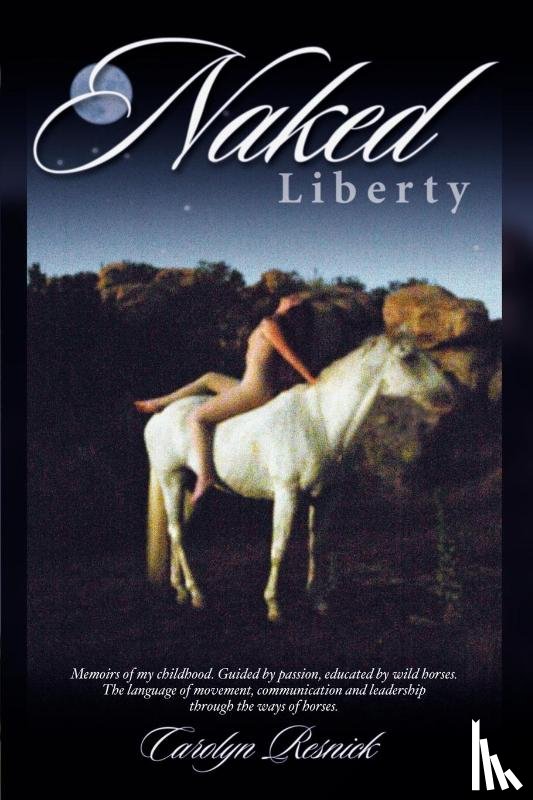 Resnick, Carolyn - Resnick, C: Naked Liberty