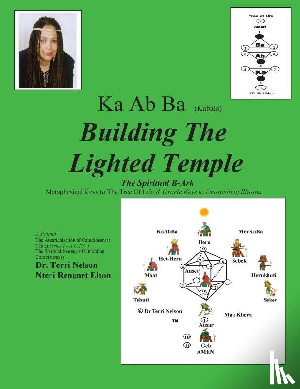 Nelson, Terri R. - Ka Ab Ba Building The Lighted Temple