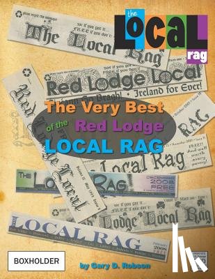 Robson, Gary D (Belfry - The Very Best of the Red Lodge Local Rag