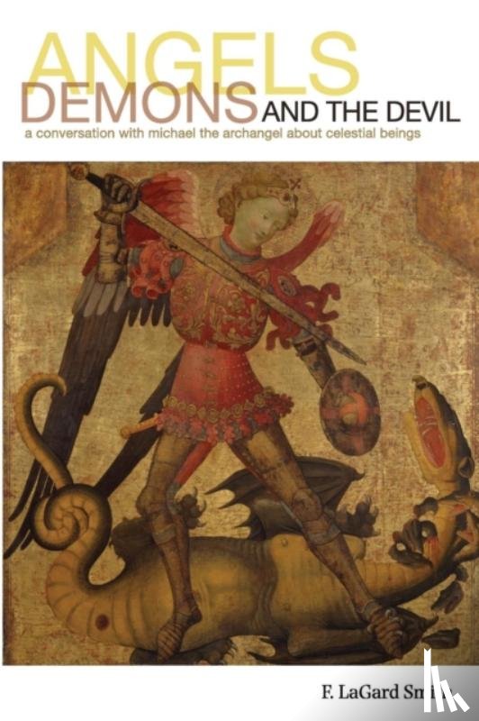 Smith, F Lagard - Angels, Demons, and the Devil