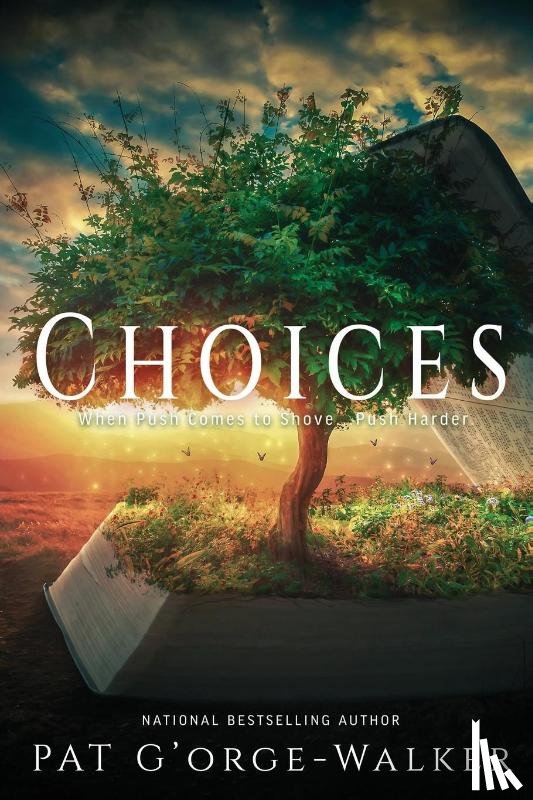 G'Orge-Walker, Pat - Choices
