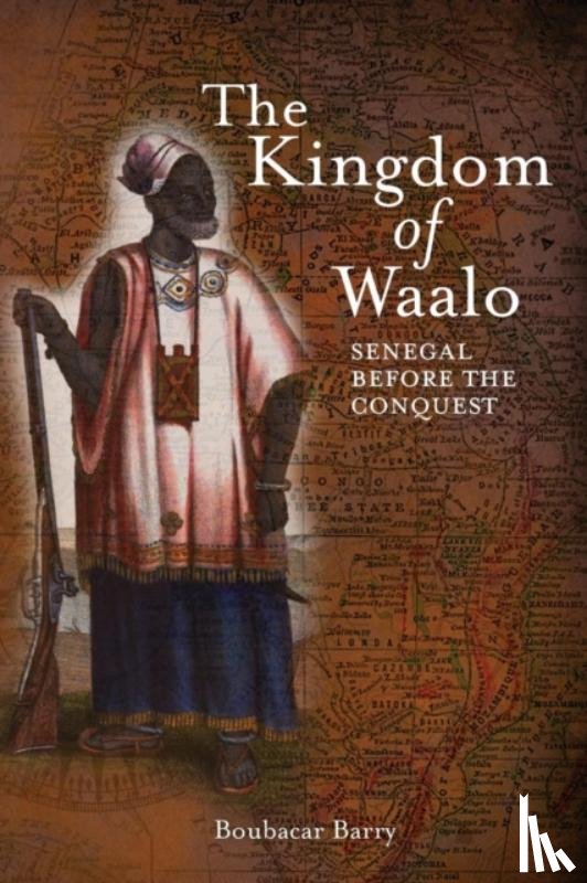 Barry, Boubacar - The Kingdom of Waalo