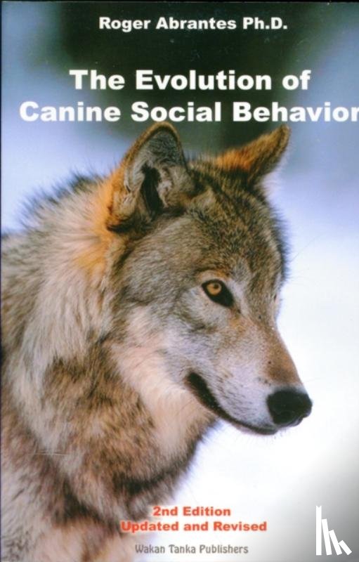 Abrantes, Roger - EVOLUTION OF CANINE SOCIAL