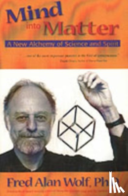 Wolf, Fred Alan (Fred Alan Wolf) - Mind into Matter