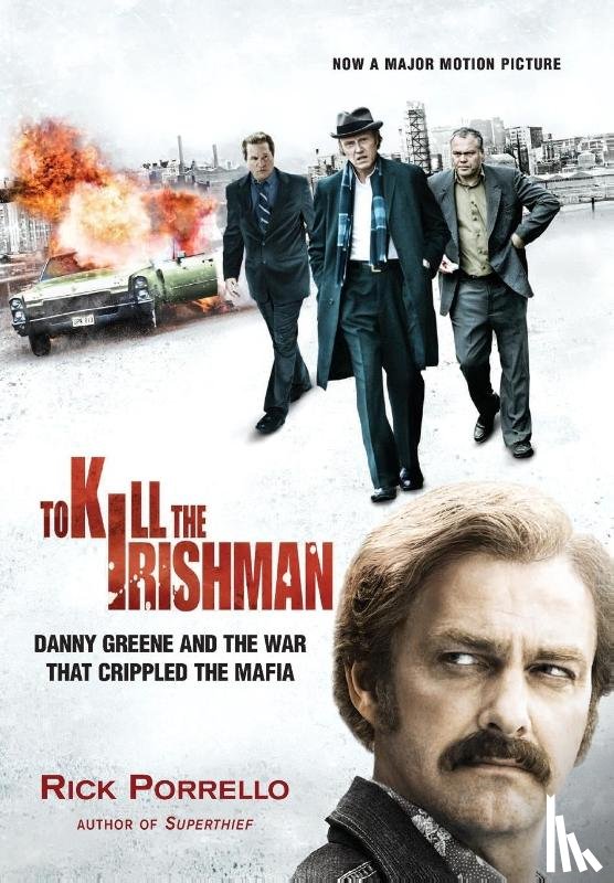 Porrello, Rick - Porrello, R: To Kill the Irishman