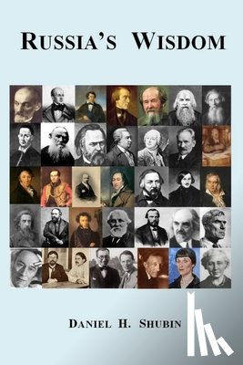 Shubin, Daniel H - Russia's Wisdom