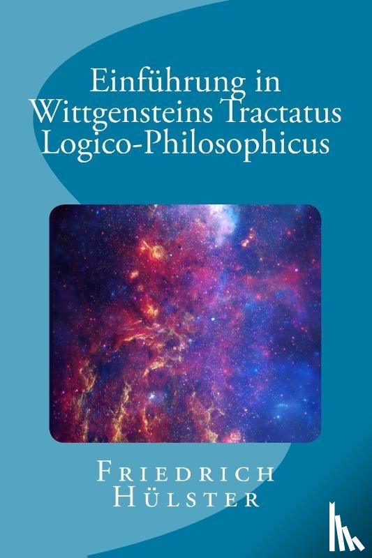 Hulster, Friedrich - Einfuhrung in Wittgensteins Tractatus Logico-Philosophicus