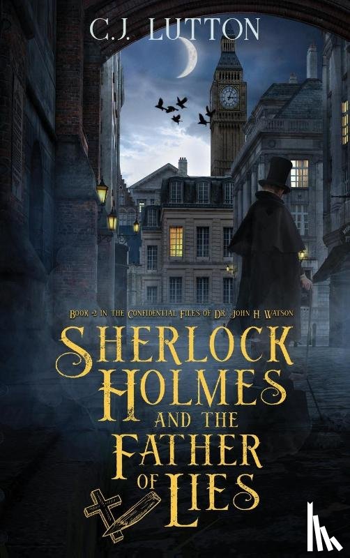 Lutton, C J, Slan, Joanna Campbell - Sherlock Holmes and the Father of Lies