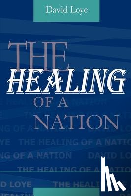 Loye, David - The Healing of a Nation