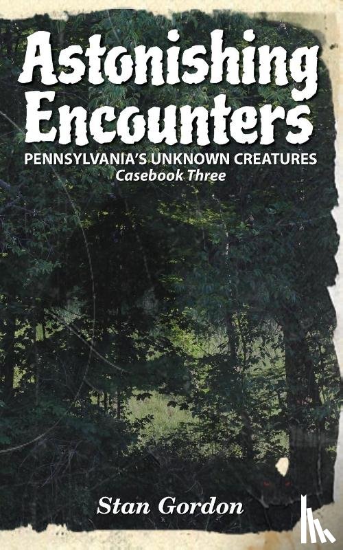 Gordon, Stan - Astonishing Encounters