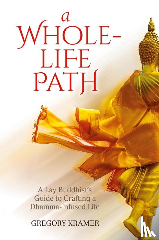 Kramer, Gregory - A Whole-Life Path