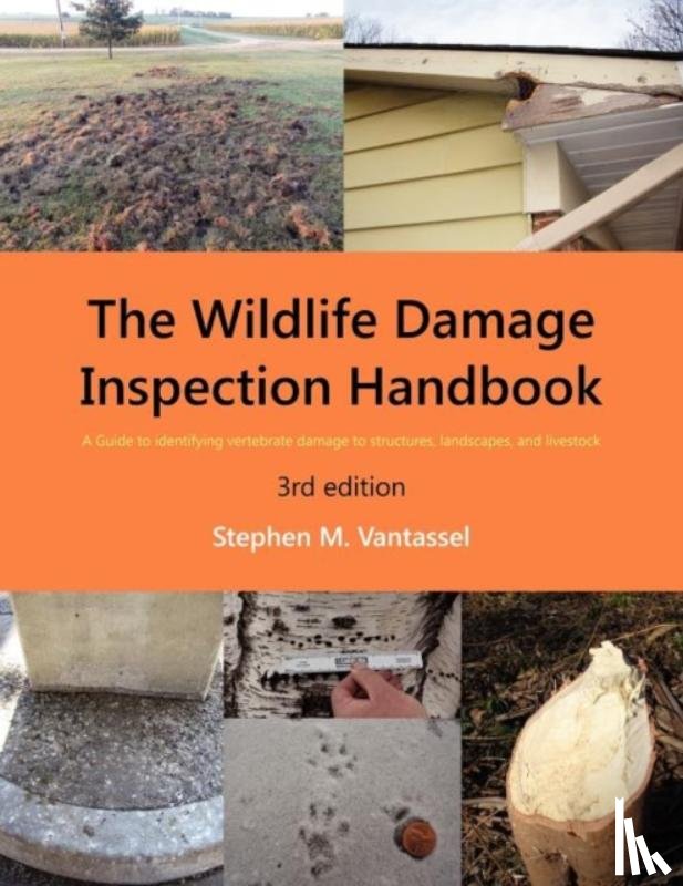 Vantassel, Stephen - Wildlife Damage Inspection Handbook, 3rd edition