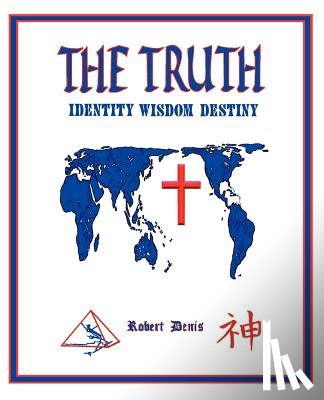 Denis, Robert - The Truth