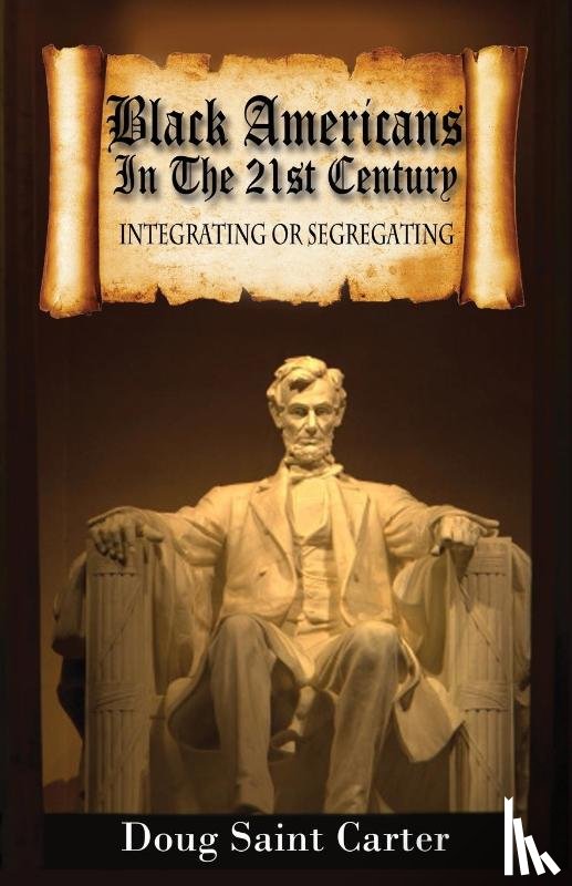 Carter, Doug Saint - Black Americans In The 21st Century