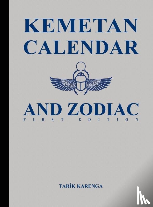 Karenga, Tarik - Kemetan Calendar and Zodiac, First Edition