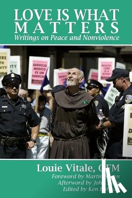 Butigan, Ken - Love Is What Matters: Writings on Peace and Nonviolence