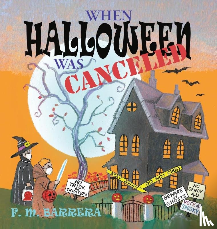 Barrera, F M - When Halloween Was Canceled