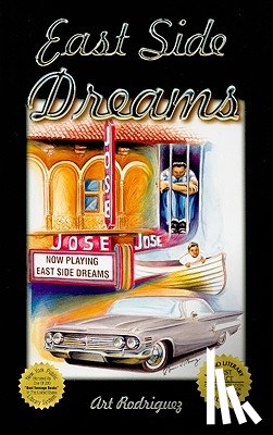 Rodriguez, Art - East Side Dreams