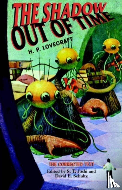 Lovecraft, H. P. - The Shadow out of Time: the Corrected Text