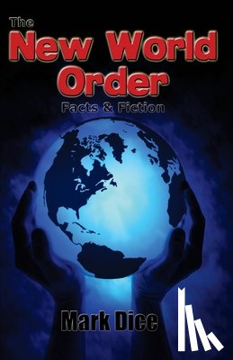 Dice, Mark - The New World Order