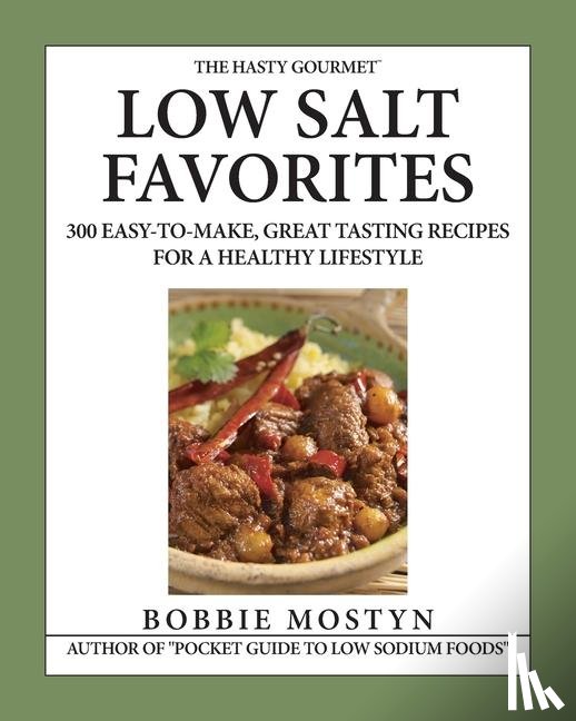 Mostyn, Bobbie - The Hasty Gourmet(TM) Low Salt Favorites