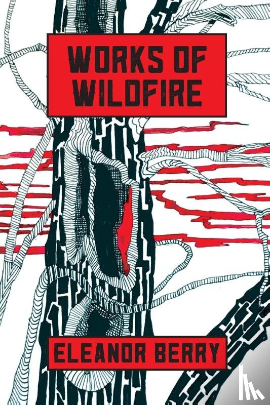 Berry, Eleanor - Works of Wildfire