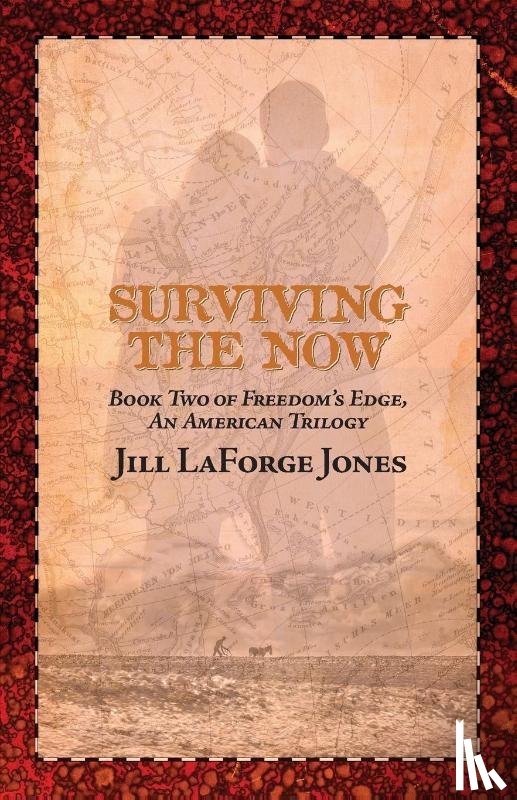 Jones, Jill LaForge - Surviving the Now