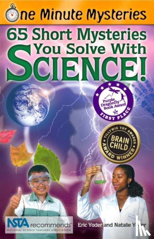 Yoder, Eric, Yoder, Natalie - One Minute Mysteries: 65 Short Mysteries You Solve with Science!