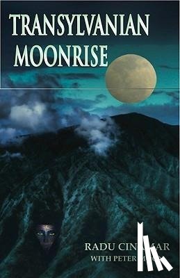 Cinamar, Radu, Moon, Peter - Transylvanian Moonrise
