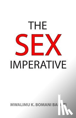 Baruti, Mwalimu - The Sex Imperative