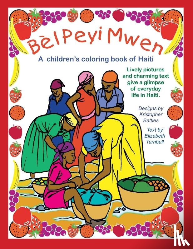 Turnbull, Elizabeth - Bèl Peyi Mwen - My Beautiful Country