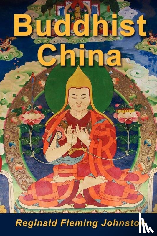Johnston, Reginald Fleming - Buddhist China