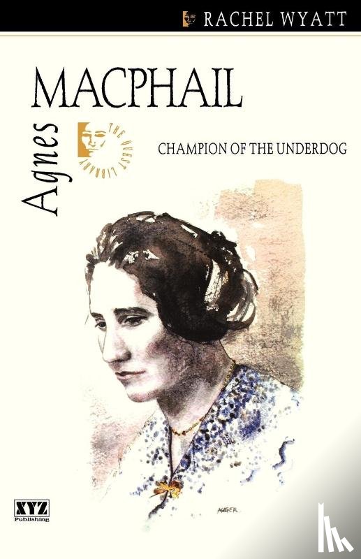 The Quest Library, Wyatt, Rachel - Agnes Macphail