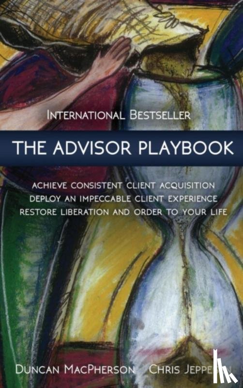 MacPherson, Duncan, Jeppesen, Chris - The Advisor Playbook