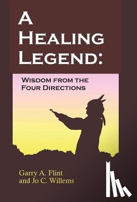 Flint, Garry, Willems, Jo - A Healing Legend