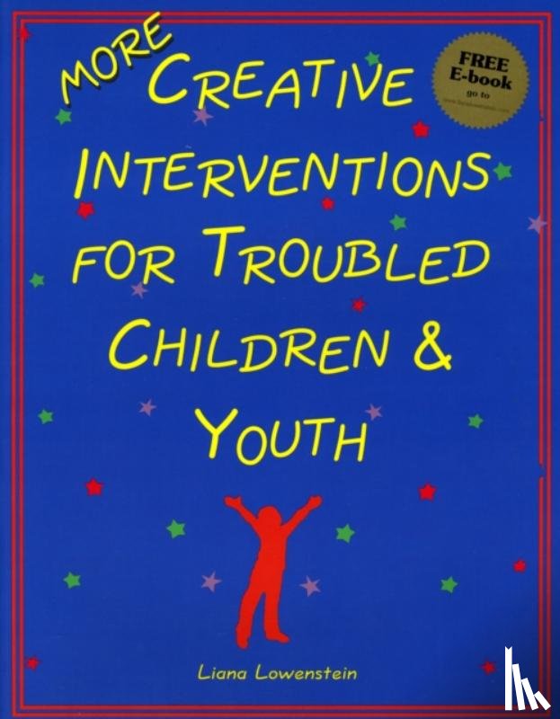 Lowenstein, Liana - MORE Creative Interventions for Troubled Children & Youth