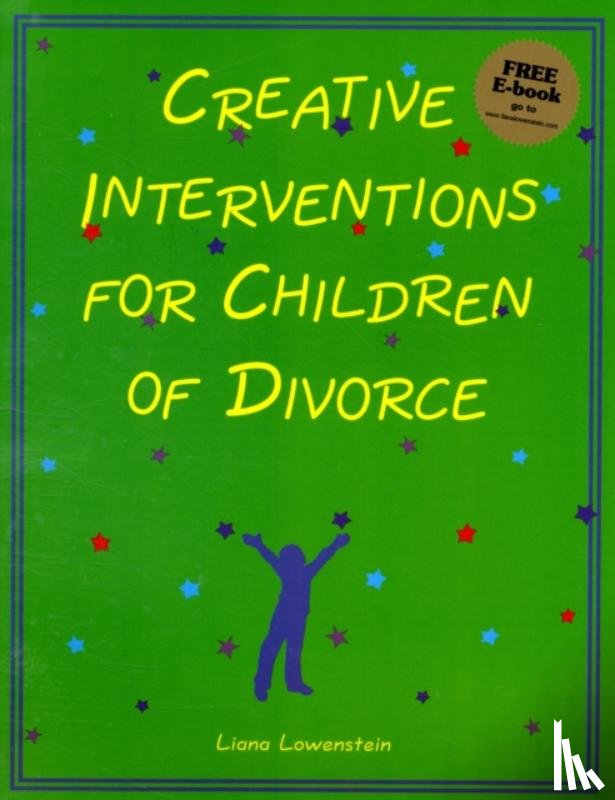 Lowenstein, Liana - Creative Interventions for Children of Divorce