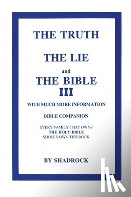 Porter, Shadrock - The Truth, the Lie and the Bible Paperback