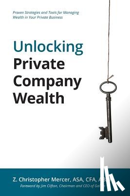 Mercer, Z. Christopher - Unlocking Private Company Wealth