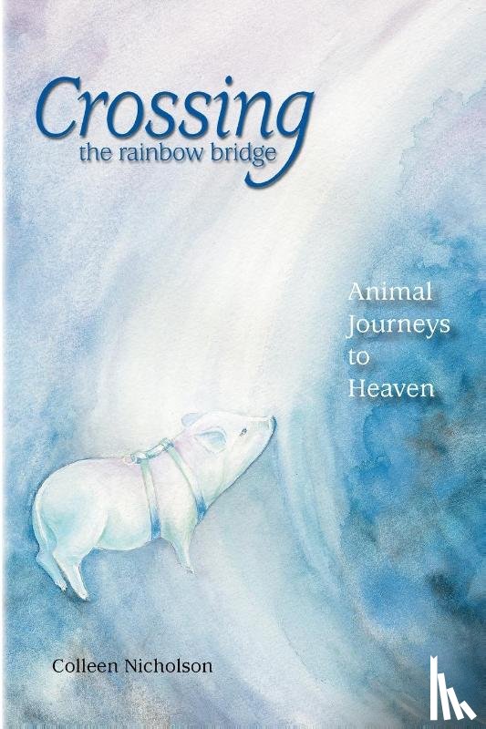 Nicholson, Colleen - Crossing the Rainbow Bridge