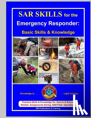 Stoffel, Brett C. - SAR Skills for the Emergency Responder: Basic Skills & Knowledge