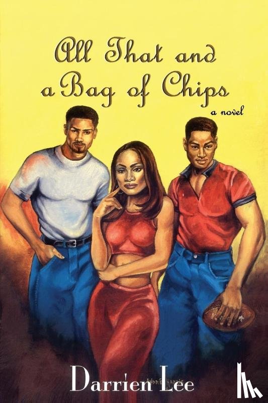 Lee, Darrien - All That and a Bag of Chips