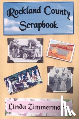 Zimmermann, Linda - Rockland County Scrapbook