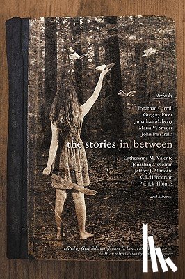 Schauer, Greg - The Stories in Between: A Between Books Anthology