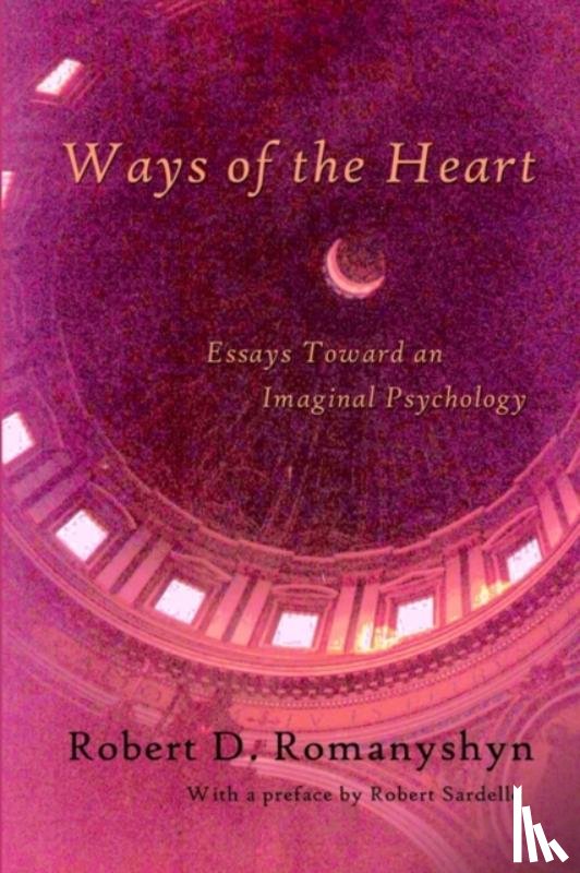 Romanyshyn, Robert D. - Ways of the Heart